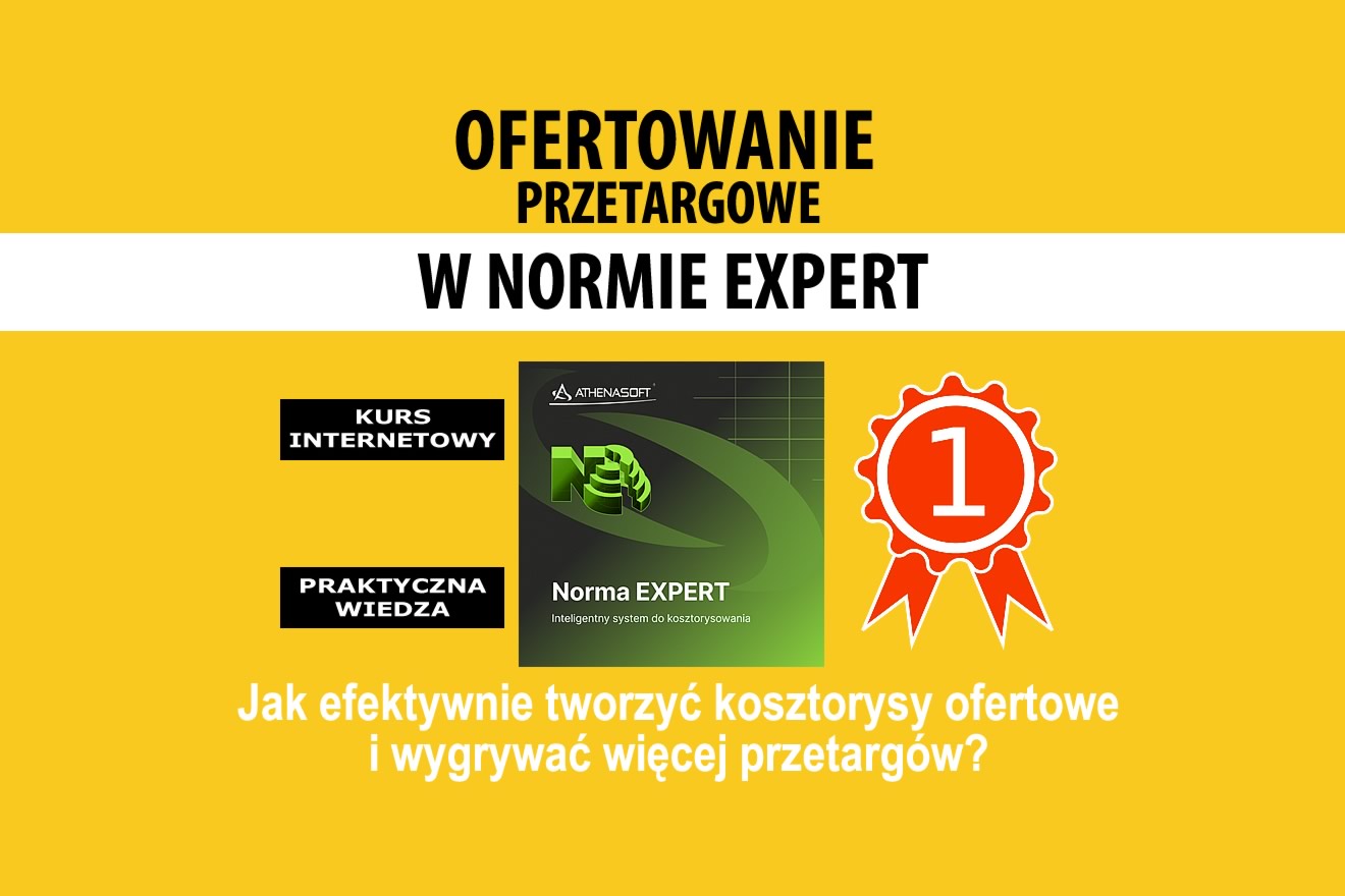 Ofertowanie przetargowe w Normie EXPERT – kurs internetowy dla kosztorysantów przygotowujących kosztorysy ofertowe